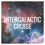 Intergalactic Cruise