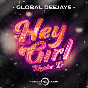 Hey Girl (Shake It)
