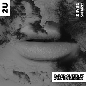 2U (feat. Justin Bieber) [FRNDS R