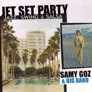 Jet Set Party : Jazz, Swing & Sal