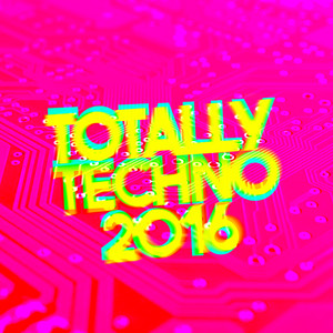 Totally Techno 2016