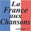 La France Aux Chansons Volume 7