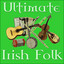 Ultimate Irish Folk