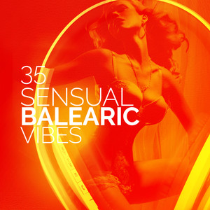 35 Sensual Balearic Vibes