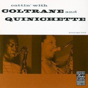Cattin' With Coltrane And Quinich