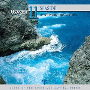 Oxygen 11: The Seaside