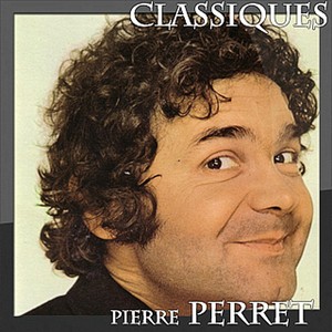 Pierre Perret - Classiques