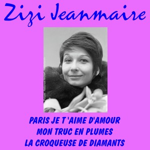 Zizi Jeanmaire Paris je taime d