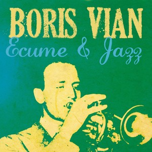 Ecume Et Jazz De Boris Vian