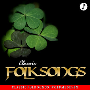 Classic Folk Songs - Vol. 7 - Woo