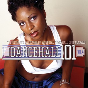 Dancehall 101 Vol.4