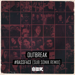 #Bassface (Sub Sonik Remix)