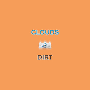 Clouds & Dirt