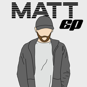 Matt EP