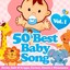 50 Best Baby Songs, Vol. 1