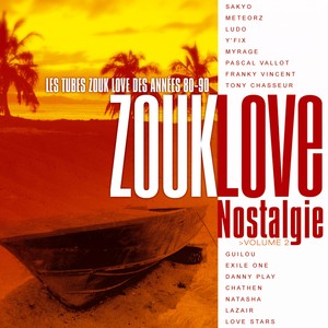 Zouk Love Nostalgie, Vol. 2