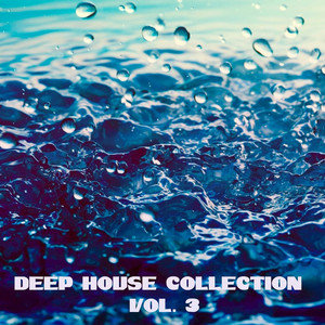 Deep House Colecction, Vol. 3
