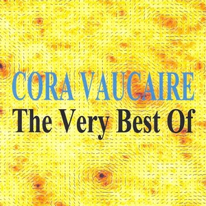 The Very Best Of : Cora Vaucaire