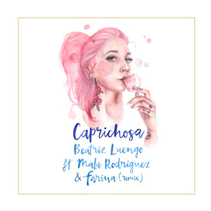 Caprichosa (feat. Mala Rodríguez 
