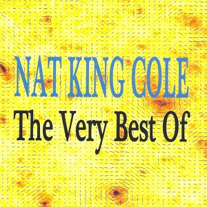 Nat King Cole :the Very Best Of