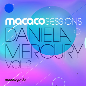 Macaco Sessions: Daniela Mercury,