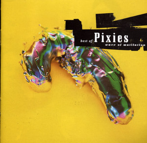 Wave Of Mutilation: Best Of Pixie