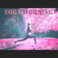 Yoga Morning  Yoga Classes, Basi