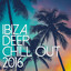 Ibiza Deep Chill Out 2016