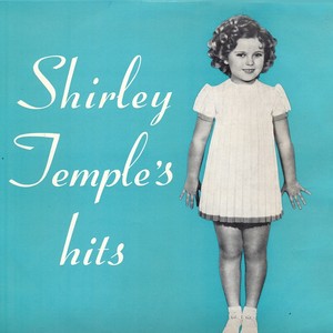 Shirley Temple's Hits (remastered
