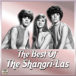 The Best Of The Shangra-Las