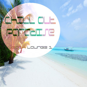 Chill Out Paradise Vol.1 (Beach L