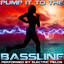 Pump It To The Bassline