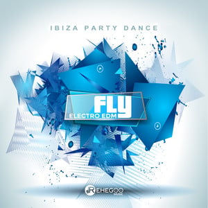 Fly (Ibiza Party Dance  Electro 