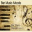 Bar Music Moods - Bar Piano Class