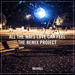 All the Ways Love Can Feel (Remix