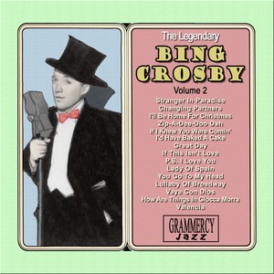 The Legendary Bing Crosby, Vol. 2