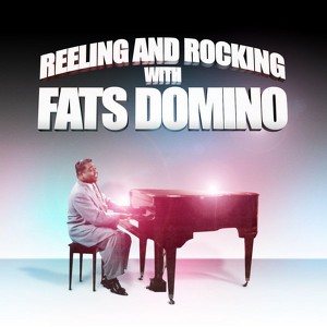 Reeling And Rocking With Fats Dom