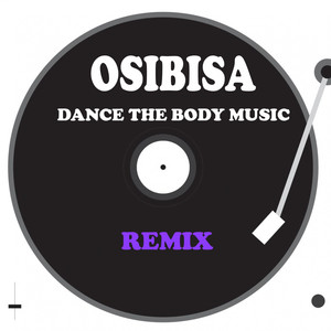 Dance the Body Music (Remix)
