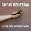 Chris Renzema & the New Nature Ch