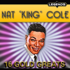 Nat King Cole - 16 Golden Greats