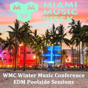 Miami Music Week 2018 WMC Winter 