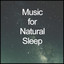 Music for Natural Sleep