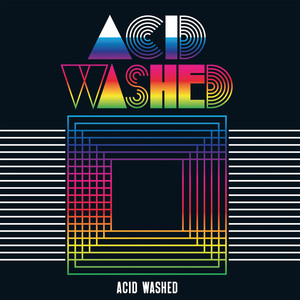 Acid Washed (ep Deluxe Version)