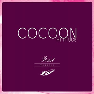 Cocoon Attitude: Rest