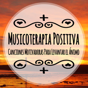 Musicoterapia Positiva: Canciones