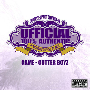 Gutter Boyz (OG Ron C Chopped Up 