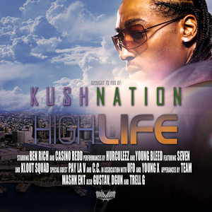 Kush Nation  (high Life)