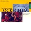 Ockeghem - Sacred Choral Works