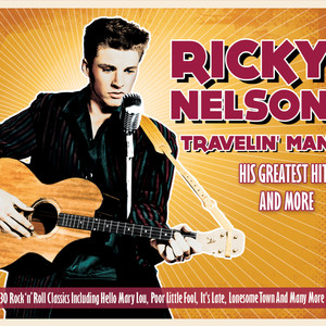 Ricky Nelson Travelin Man - Grea