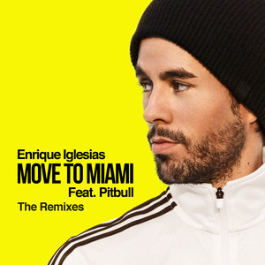 MOVE TO MIAMI (The Remixes) (feat